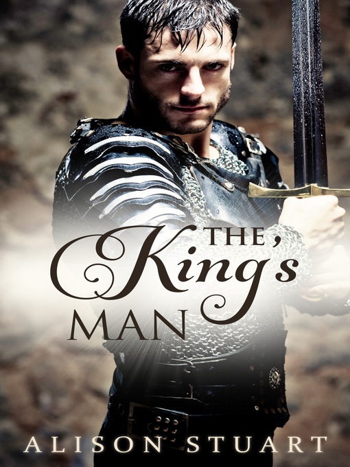 Title details for The King's Man by Alison Stuart - Wait list